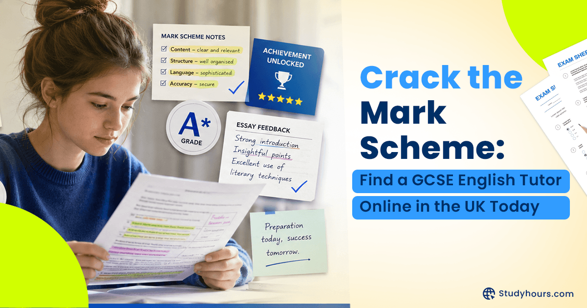 Crack the Mark Scheme: Find a GCSE English Tutor Online in the UK Today