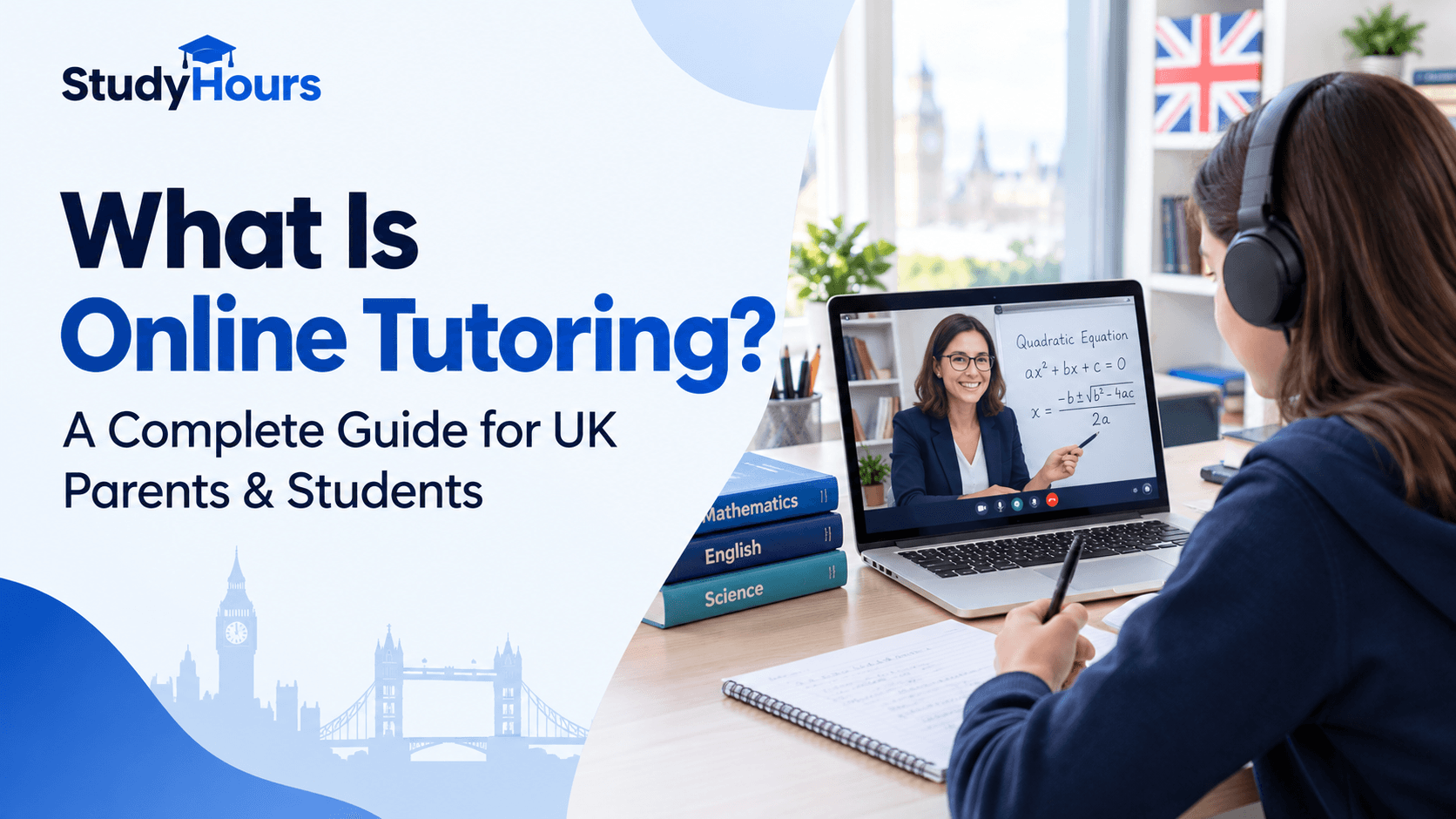 What Is Online Tutoring? A Complete Guide for UK Parents and Students
